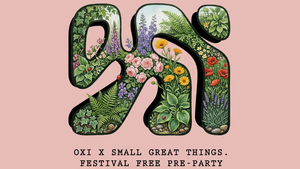 OXI X SMALL GREAT THINGS FREE MAYDAY Open Air