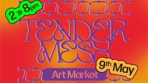 TENDERMESH ART MARKET (may 9th)