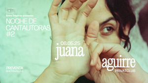 Noche de Cantautoras: Juana Aguirre