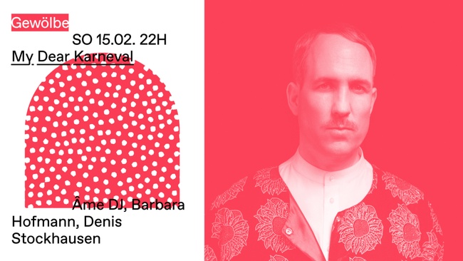 My Dear Karneval w/ Âme, Barbara Hofmann, Denis Stockhausen