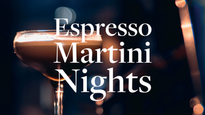 Espresso Martini Nights