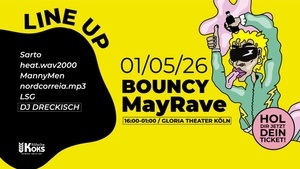 01.05.26 | Bouncy MayRave | by Kölsche Koks