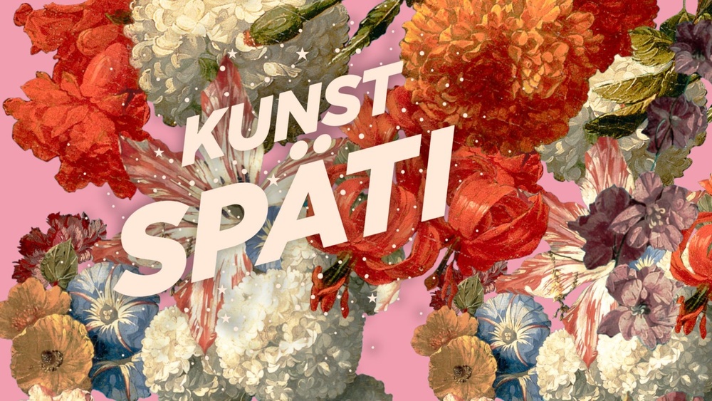 Kunstspäti: Unverblümt – Die Sprache der Blumen in der Kunst