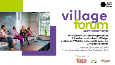 VILLAGE FORUM | Das Jahreskonferenz in Berlin Global Village
