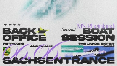 BACKOFFICE Boat Session w/ Sachsentrance
