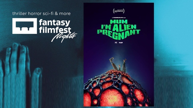 Mum, I’m Alien Pregnant (englische OV) // Fantasy Filmfest Nights // Abschlussfilm