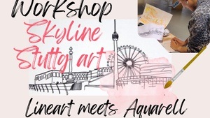Aquarell meets Lineart Workshop: Skyline Stuttgart
