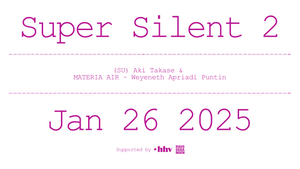 Super Silent 2 - 26.1.2025