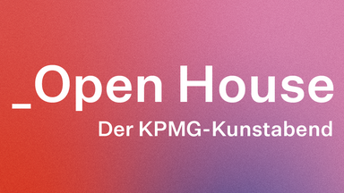 _Open House. Der KPMG-Kunstabend im August