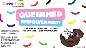 Queermed Empowerfest! 3 Jahre Power, Pride und Gesundheitsrevolution!
