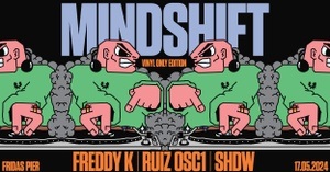 MINDSHIFT – Vinyl only Edition –  pres. FREDDY K