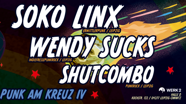 Punk am Kreuz – SOKO LiNX & Friends - w/ SOKO LiNX, Shutcombo & Wendy Sucks