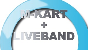 M-Kart Turnier + Liveband