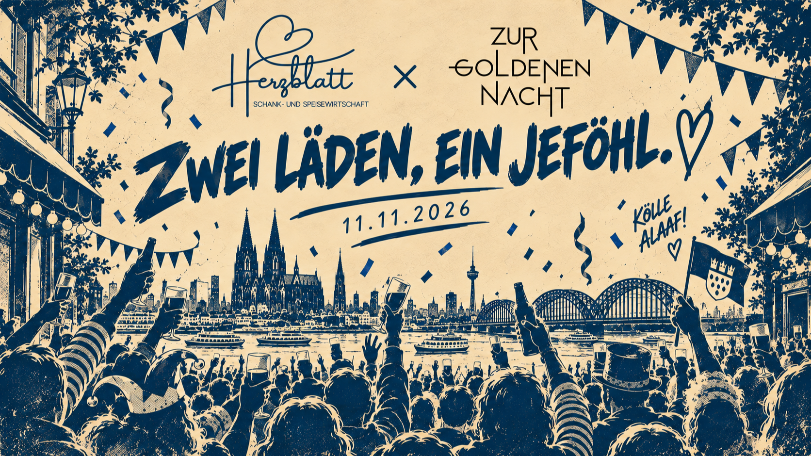 Zwei Läden, Ein Jeföhl, Karneval in Ehrenfeld, 11.11.2026 im Herzblatt und Zur Goldenen Nacht