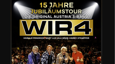 WIR4 - "Die Original Austria 3 Band auf Jubiläumstour"