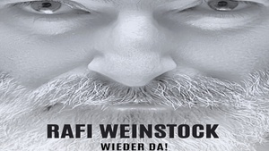Rafi Weinstock – Wieder da!