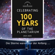 100 Jahre Ewigkeit - Internationaler Tag der Planetarien