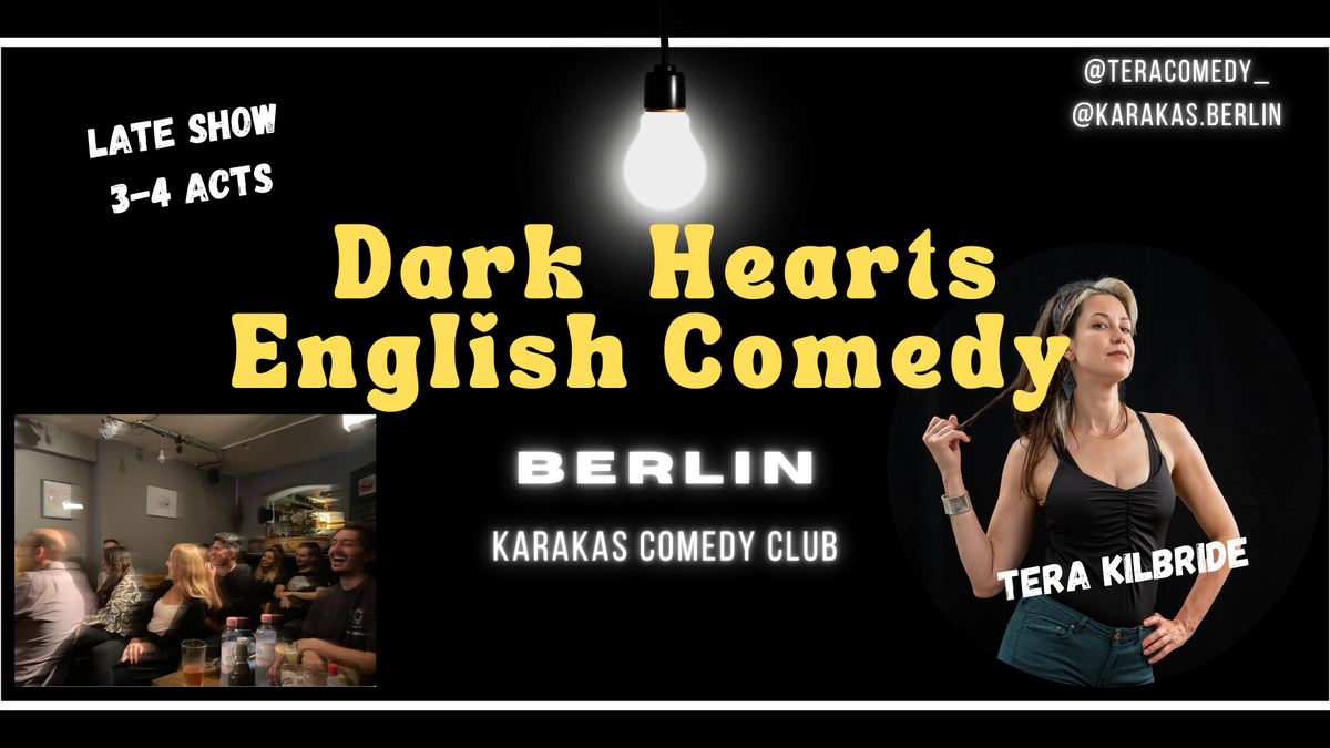 Titelbild der Veranstaltung DARK HEARTS: Saturday Night Comedy Show at Karakas Comedy Club!
