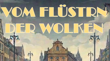 »Vom Flüstern der Wolken« | Statttheater