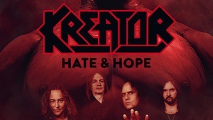 KREATOR FILMPREMIERE: Hate & Hope