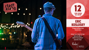 «stadtklang» mit ERIC KOSLOSKY | live @ Ruby Leni Hotel & Bar