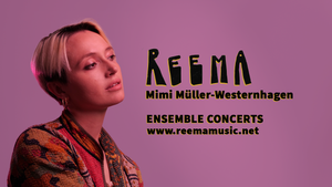 Reema - Mimi Müller-Westernhagen - Ensemble Konzert