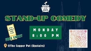 Top of the Pot Comedy stand up open mic night