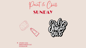 Sunday Mädelsnachmittag Paint and Chill