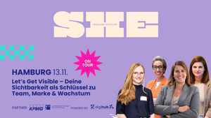 Gründerinnentreffen | SHE on Tour - Hamburg  | Let’s Get Visible – Deine Sichtbarkeit als Schlüssel zu Team, Marke & Wachstum
