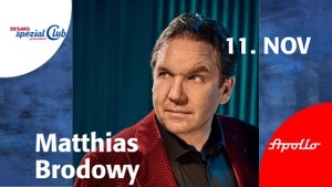 Matthias Brodowy • Sachen gibt`s... • live im Apollo