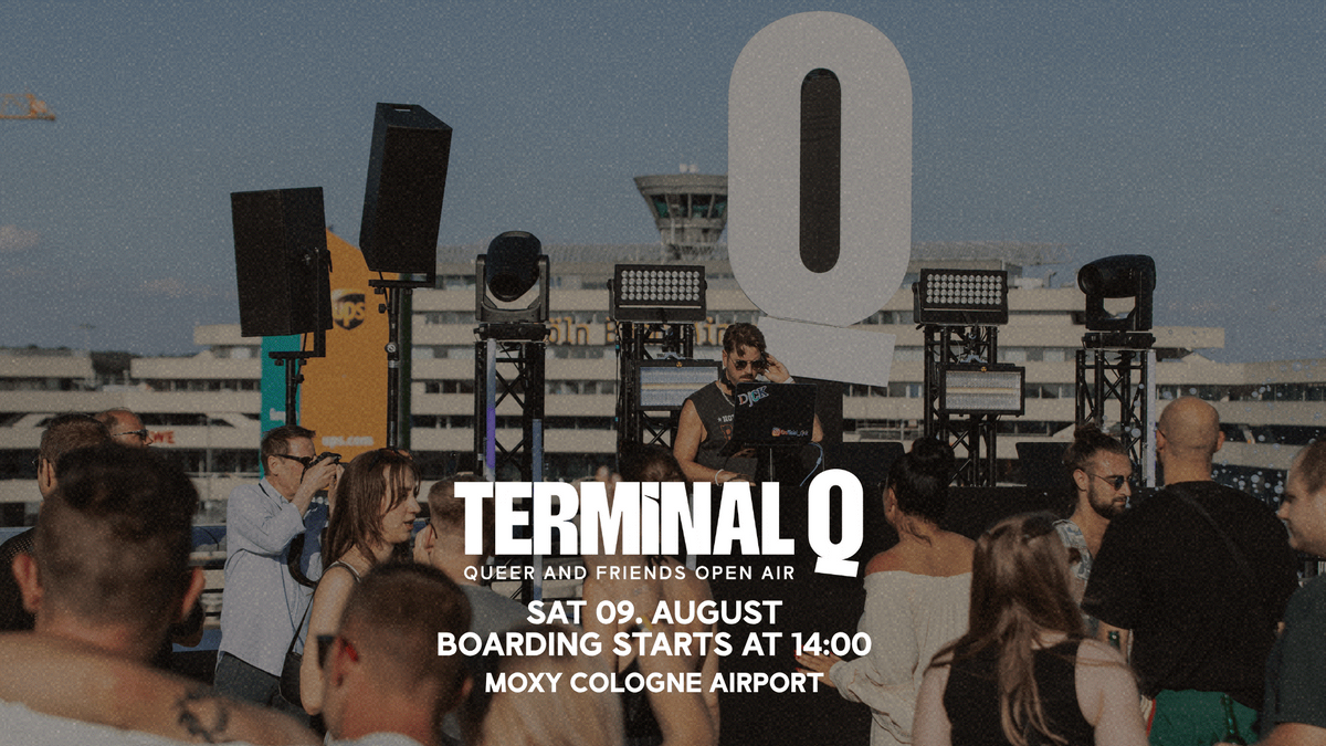 TERMINAL Q \u002D QUEER AND FRIENDS OPENAIR