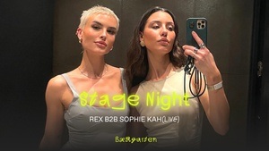 Stage Night w/ Lyyla & Sophie Kah b2b Rex