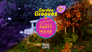 🌿 GARDEN GROOVES x ELEKTRONISCHE AFTERWORK 🌿