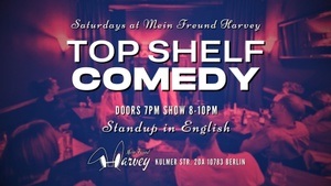 Top Shelf Comedy: Standup in English Saturdays in Schöneberg