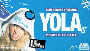 OFF Stage Session X Blue Tomato