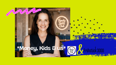 *Money, Kids & us* // Familien-Finanzen fair gestalten