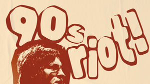 90s riot! - die alternative 90s Party