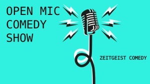 Zeitgeist Comedy No. 8 | Open Mic Show