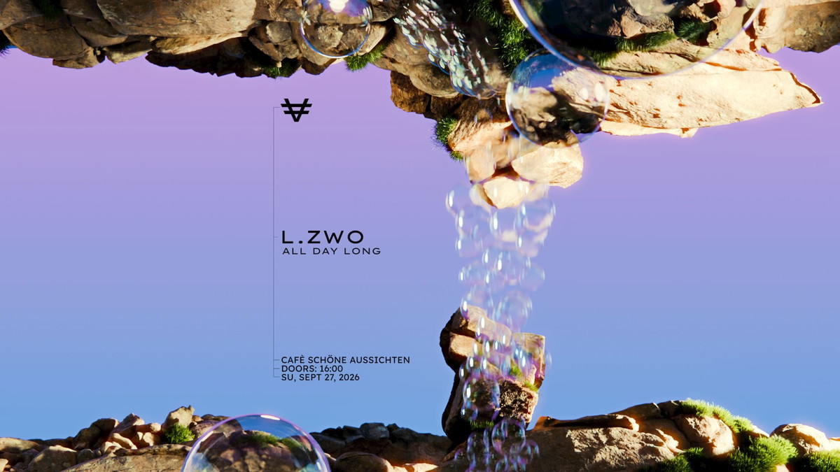 Titelbild der Veranstaltung VER pres. L.ZWO ALL DAY LONG