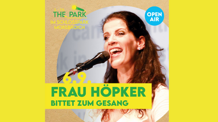 Frau Höpker Bittet zum Gesang The Park 2025