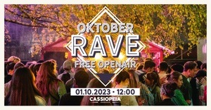 Oktober Rave - Free Openair - cassiopeia Sommergarten