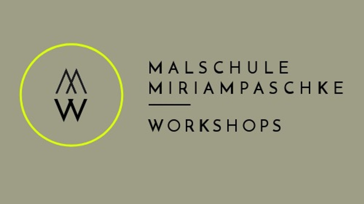 MALSCHULE. Miriam Paschke