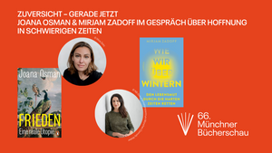 Zuversicht – gerade jetzt:  Joana Osman und Mirjam Zadoff im Gespräch über Hoffnung in schwierigen Zeiten