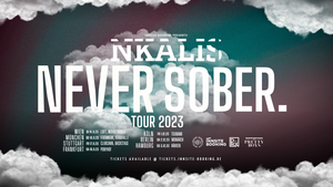 Nkalis • »Never Sober« Tour 2023