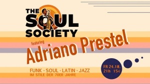 The Soul Society feat. Adriano Prestel