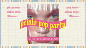 Peinlo Pop Party •  Badehaus • Berlin