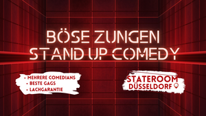 Böse Zungen -Stand Up Comedy- @Stateroom Düsseldorf