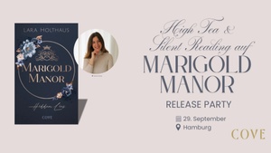 High Tea & Silent Reading auf Marigold Manor - die große Release-Party