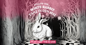 White Rabbit - Tanz in den Mai - Rooftop Special