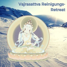 Vajrasattva Reinigungs-Retreat